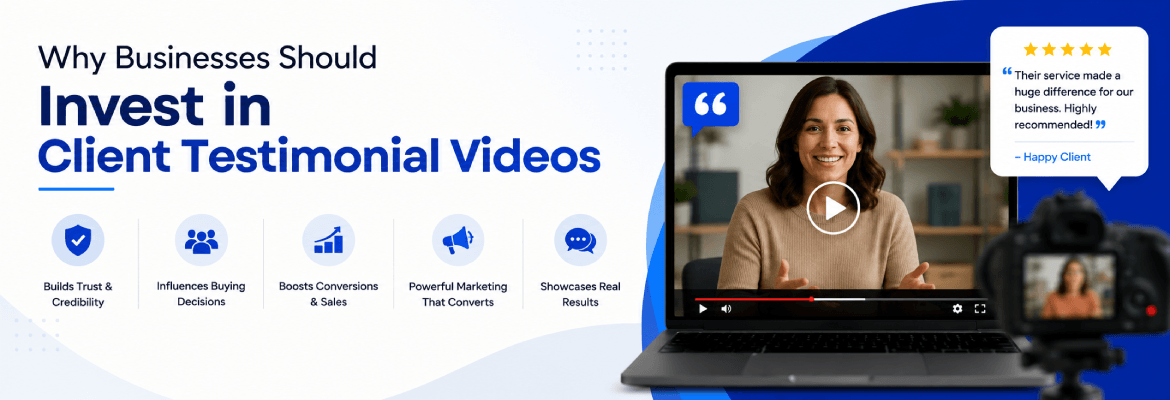 Why Businesses Should Invest in Client Testimonial Videos