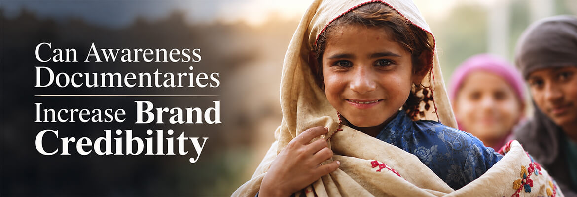 Can Awareness Documentaries Increase Brand Credibility