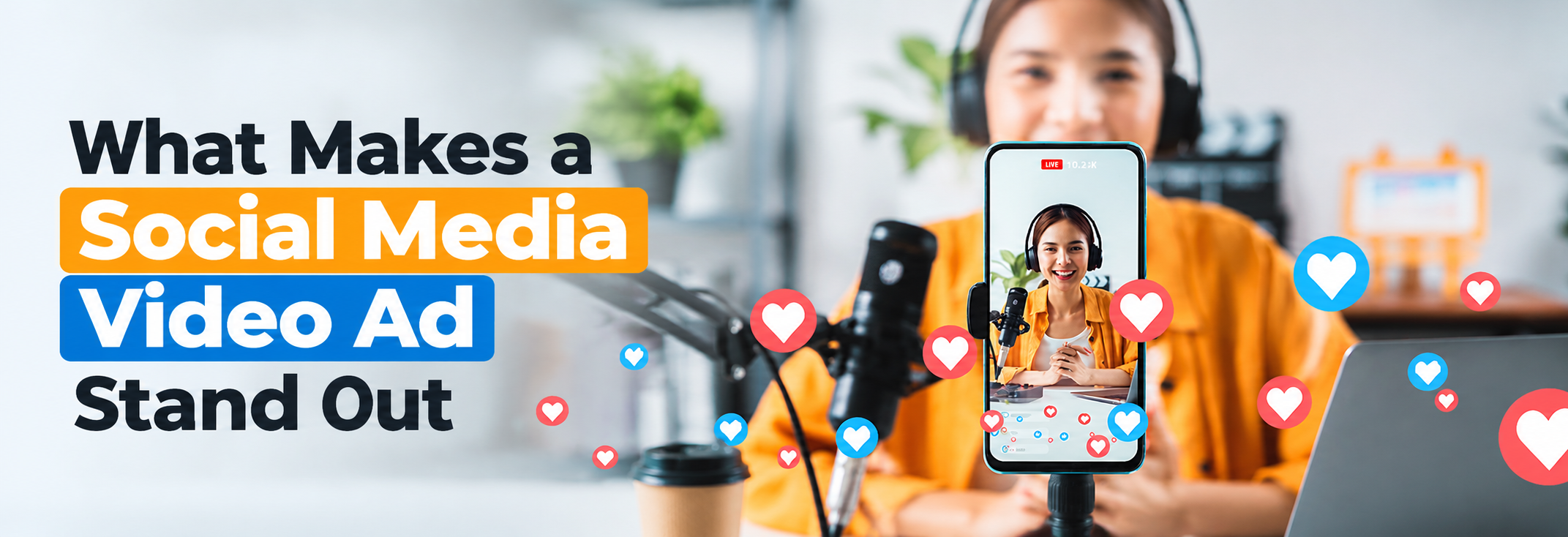What Makes a Social Media Video Ad Stand Out